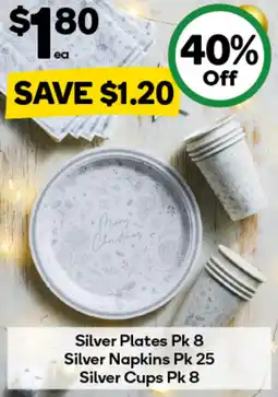 Woolworths Silver Plates Pk 8 Silver Napkins Pk 25 Silver Cups Pk 8 offer