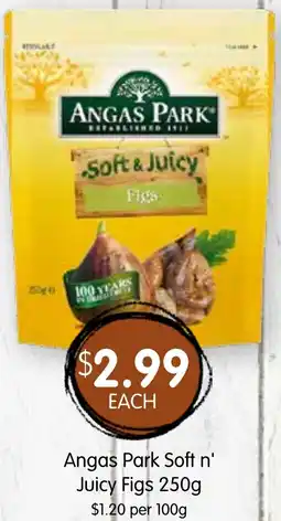 Spudshed Angas Park Soft n' Juicy Figs offer