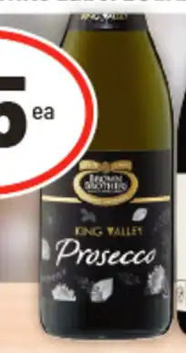 IGA Brown brothers king valley prosecco offer