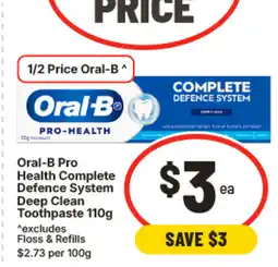 IGA Oral-b pro health complete defence system deep clean toothpaste 110g offer