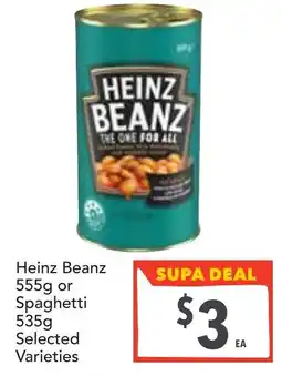 Supa Valu Heinz beanz 555g or spaghetti 535g offer