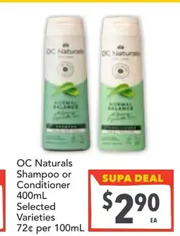 Supa Valu Oc naturals shampoo or conditioner offer