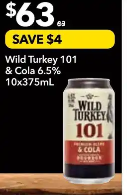 Supa Valu Wild turkey 101 & cola 6.5% offer