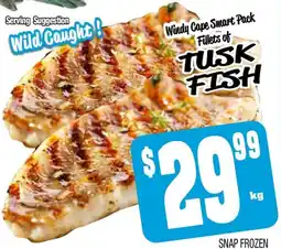 Farmer Jack's Windy cape smart pack fillets of tusk fish offer