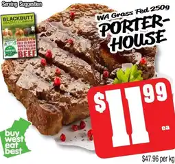 Farmer Jack's Wa grass fed porter- house offer