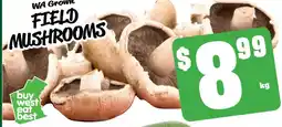 Farmer Jack's Wa grown field mushrooms offer