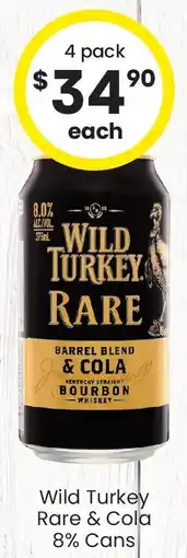The Bottle O Wild turkey rare & cola 8% cans offer