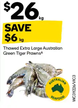 Woolworths Thawed extra large australian green tiger prawns^ offer