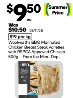 Woolworths Woolworths bbq marinated chicken breast steak varieties with rspca approved chicken offer