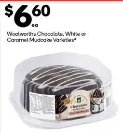 Woolworths Woolworths chocolate, white or caramel mudcake offer