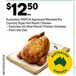 Woolworths Australian rspca approved woolworths country style hot roast chicken offer