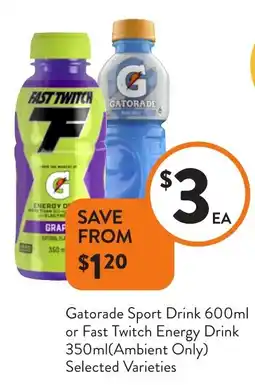 Foodworks Gatorade sport drink or fast twitch energy drink offer