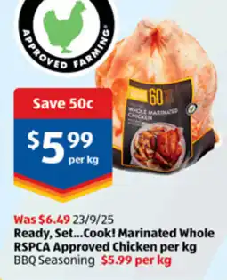 ALDI Ready, set...cook! marinated whole rspca approved chicken per kg bbq seasoning offer