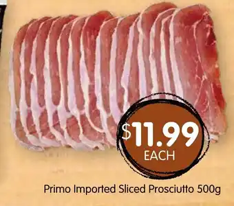 Primo Imported Sliced Prosciutto 500g