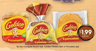 Spudshed Tip Top Crumpets Round 6pk, Golden Pikelets 8pk or Pancakes 6pk offer