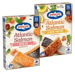 IGA Birds Eye Atlantic Salmon Skin On Selected Varieties offer