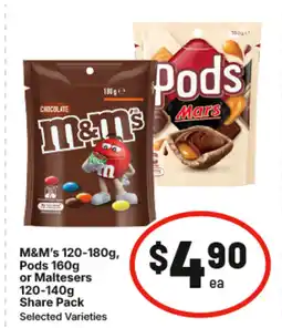 IGA M&m's , pods or maltesers offer