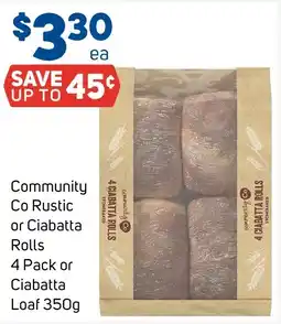 Foodland Community Co Rustic or Ciabatta Rolls or Ciabatta Loaf offer