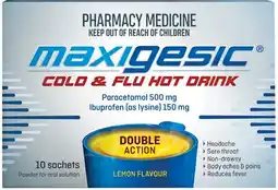 Pharmacy Best Buys Maxigesic Cold & Flu Hot Drink offer