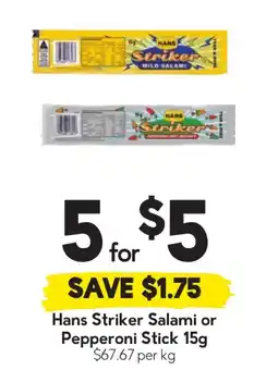 Drakes Hans striker salami or pepperoni stick offer