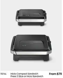 Myer Tefal inicio compact sandwich press 2 slice or inicio sandwich press 4 slice offer