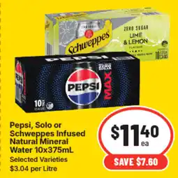 IGA Pepsi, solo or schweppes infused natural mineral water offer