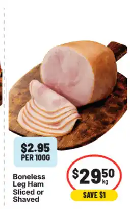 IGA Boneless leg ham sliced or shaved offer