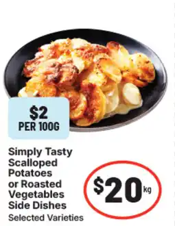 IGA Simply tasty scalloped potatoes or roasted vegetables side dishes offer