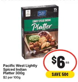 IGA Pacific west lightly spiced indian platter offer