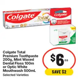 IGA Colgate total premium toothpaste , mint waxed dental floss or optic white mouthwash offer