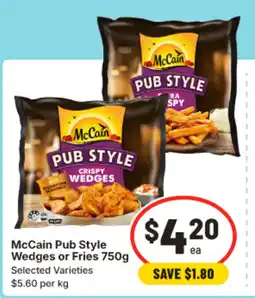 IGA Mccain pub style wedges or fries offer