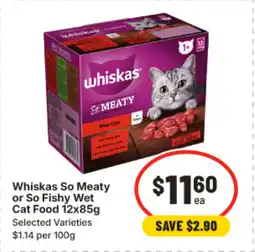 IGA Whiskas so meaty or so fishy wet cat food offer