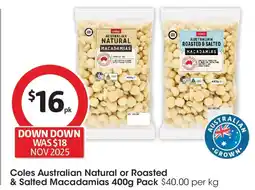 Coles Coles Australian Natural or Roasted & Salted Macadamias Pack offer