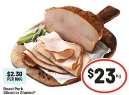 IGA Roast Pork Sliced or Shaved offer