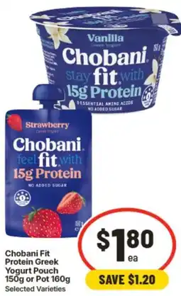 IGA Chobani Fit Protein Greek Yogurt Pouch or Pot offer