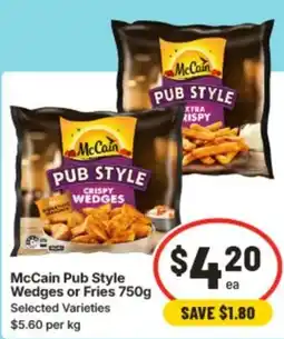 IGA Mccain pub style wedges or fries offer