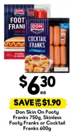 Drakes Don skin on footy franks, skinless footy franks or cocktail franks offer