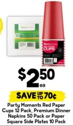 Drakes Party Moments Red Paper Cups , Premium Dinner Napkins or Paper Square Side Plates offer