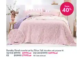 Pillow Talk Dorothy Floral coverlet set by Pillow Talk Microfibre with polyester fill offer
