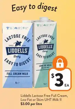 Foodworks Liddells lactosefree full cream,low fat or skim uht milk 11 offer