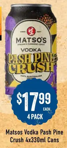 Spudshed Matsos Vodka Pash Pine Crush Cans offer