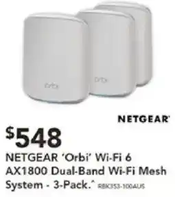 Harvey Norman Netgear 'orbi' wi-fi 6 ax1800 dual-band wi-fi mesh system offer
