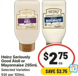 IGA Heinz Seriously Good Aioli or Mayonnaise offer