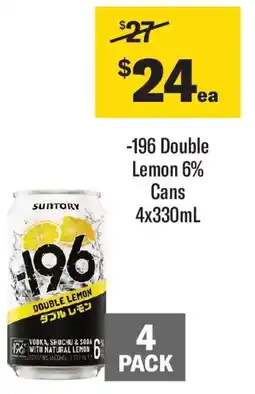 Coles -196 Double Lemon 4.5% Can offer