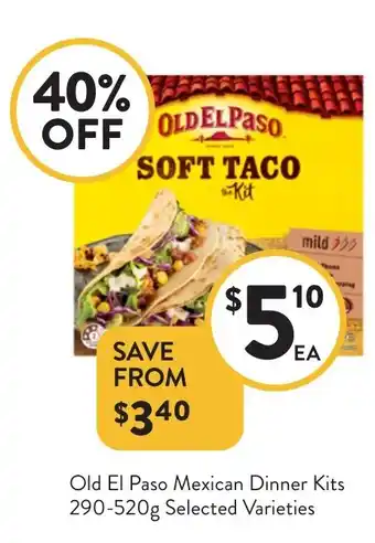 Foodworks Old El Paso Mexican Dinner Kits offer