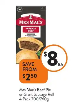 Foodworks Mrs Mac's Beef Pie or Giant Sausage Roll offer