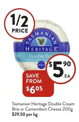 Foodworks Tasmanian Heritage Double Cream Brie or Camembert Cheese offer