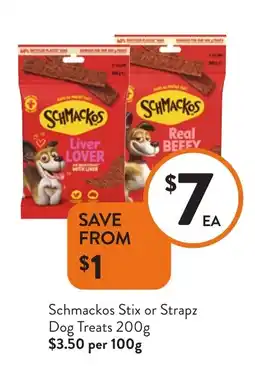 Foodworks Schmackos Stix or Strapz Dog Treats offer