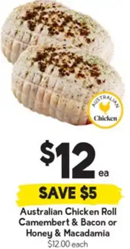 Drakes Australian Chicken Roll Camembert & Bacon or Honey & Macadamia offer