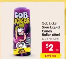 Spar Gob licker sour liquid candy roller offer